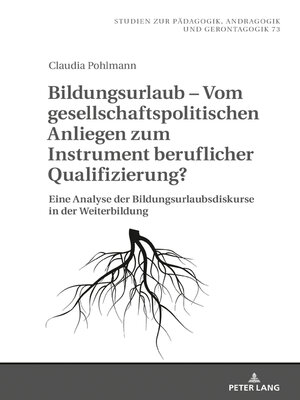 cover image of Bildungsurlaub – Vom gesellschaftspolitischen Anliegen zum Instrument beruflicher Qualifizierung?